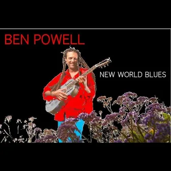 New World Blues by Ben Powell