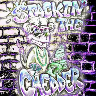 STACKIN THE CHEDDER by King Koira