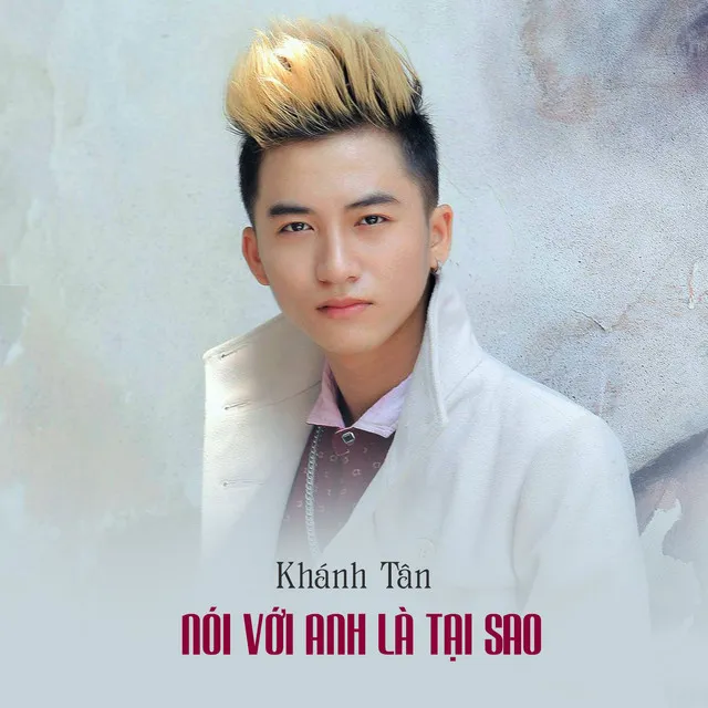 Nói Với Anh Là Tại Sao