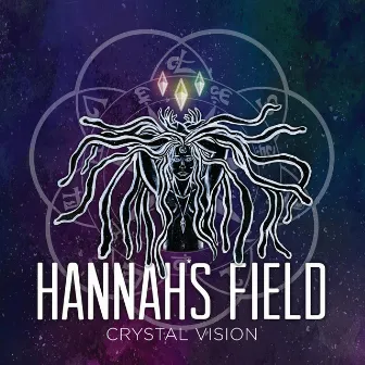 Crystal Vision by Hannah's Field