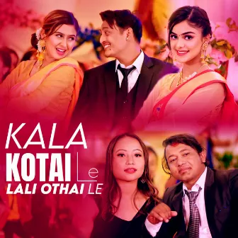 Kala Kotaile Lali Othaile by Tilak Basnet