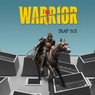 Warrior by Trap Boi