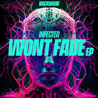 Won't Fade EP by Infected