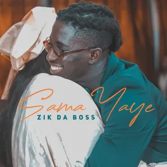 Sama Yaye by Zik Da Boss