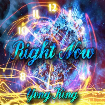 Right Now by Yvng King