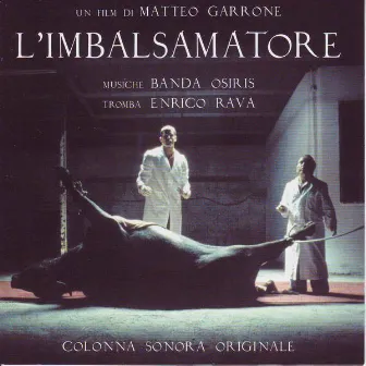 L'imbalsamatore by Banda Osiris