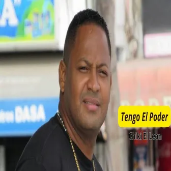 Tengo el Poder by Chiki El Leon