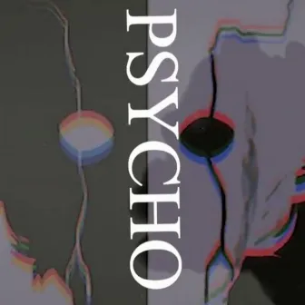 psycho by meta4phor