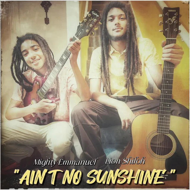 Ain`t No Sunshine