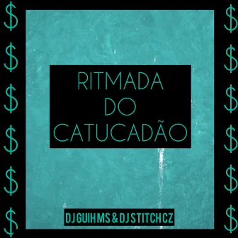 Ritmada do Catucadão by DJ STITCH CZ