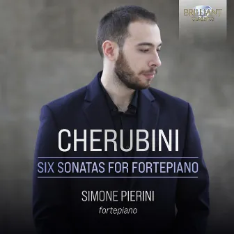 Cherubini: Six Sonatas for Fortepiano by Simone El Oufir Pierini