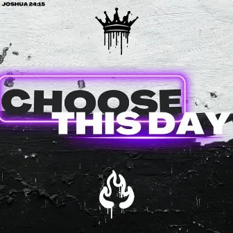 Choose This Day by Darīus