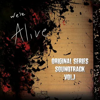 The Story of Survival (Original Series Soundtrack, Vol. 1) by We're Alive