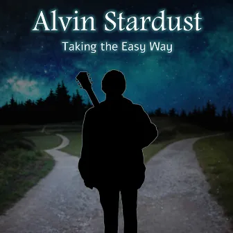 Taking The Easy Way by Alvin Stardust