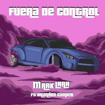 Fuera de control by Mark Lara