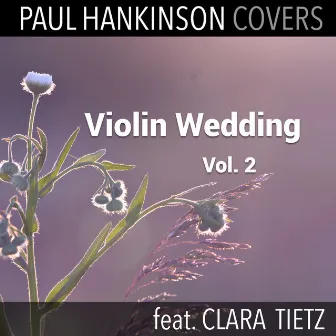 Violin Wedding, Vol. 2 by Paul Hankinson Covers