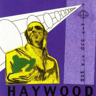 Men Called Him Mister by Haywood