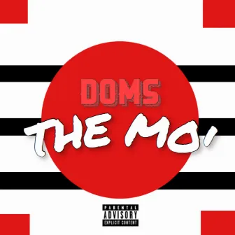 The Mo' by Doms