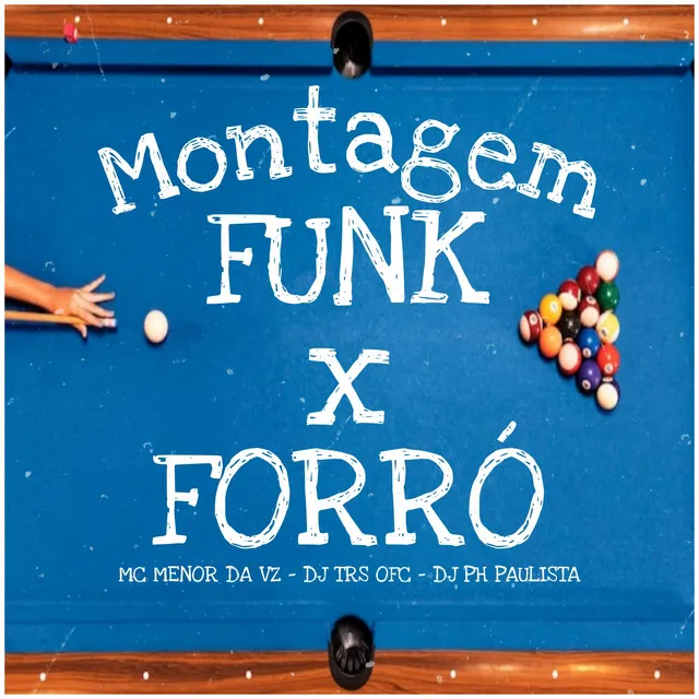 Montagem Funk x Forró