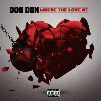 Where the Love At by MTM DonDon