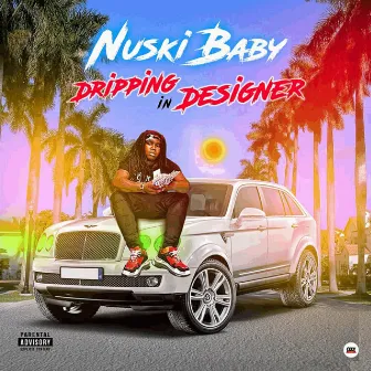 NUSKI BABY DRIPPING IN DESIGNER by Nuski Baby