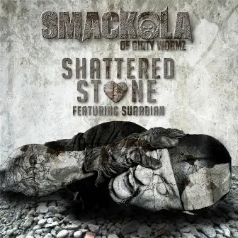 Shattered Stone (feat. Surabian) by Smackola