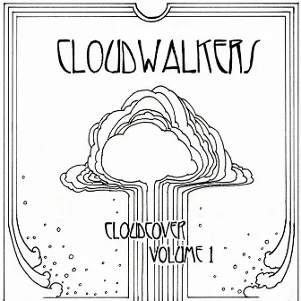 Cloudcover Volume I by Cloudwalkers