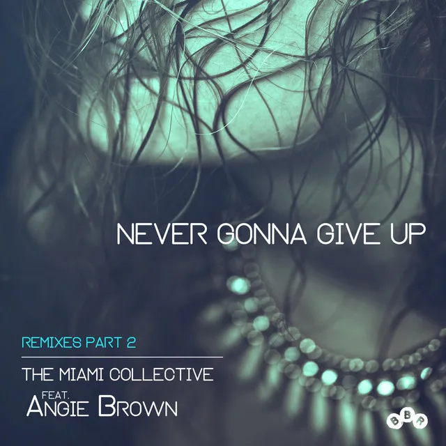 Never Gonna Give Up - Paolo Madzone Zampetti Dark Room Mix