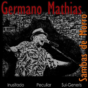 Sambas de Morro - Inusitado Peculiar Sui-Generis by Germano Mathias