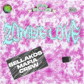 Zombie Love by Bellakos Mafia Crew