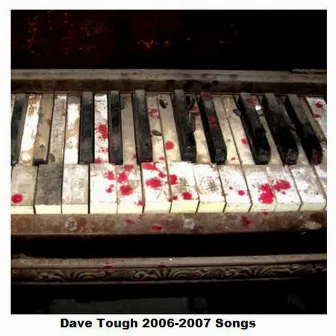 2006-2007 Songs by Dave Tough