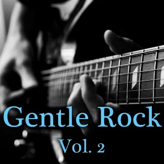 Gentle Rock, Vol 2 by Skeggs