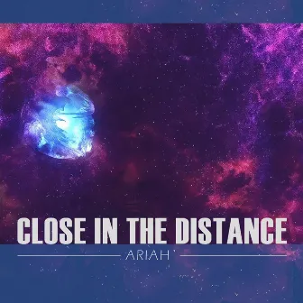 Close In The Distance (From 