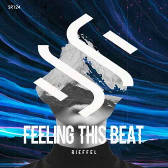 Feeling This Beat by Rieffel