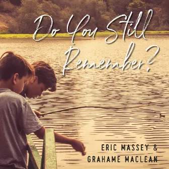 Do You Still Remember by Grahame Maclean