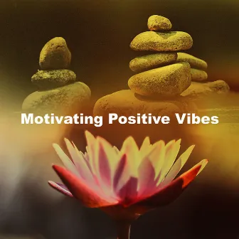 Motivating Positive Vibes by Positive Vibes