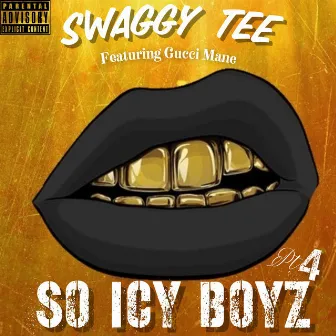 SoIcyBoyz Pt4 by Swaggy Tee