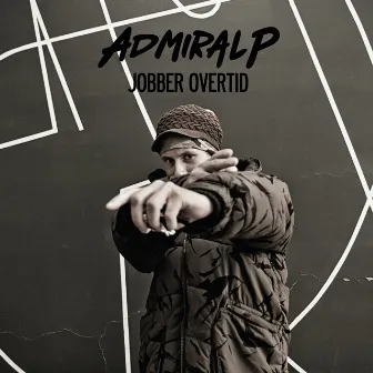 Jobber overtid by Admiral P