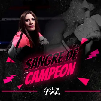 Sangre de Campeón by Ysk