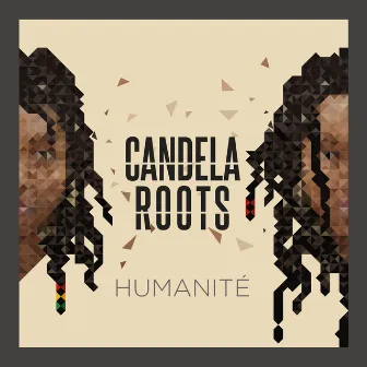 Humanité by Candela ROOTS