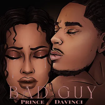 Bad Guy by Prince Davinci