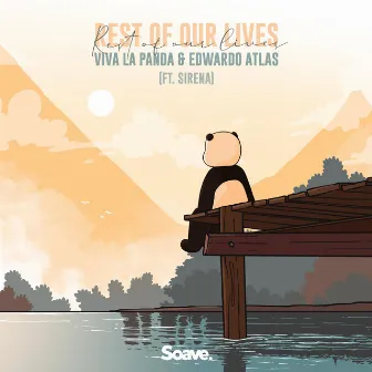 Rest Of Our Lives by Edwardo Atlas