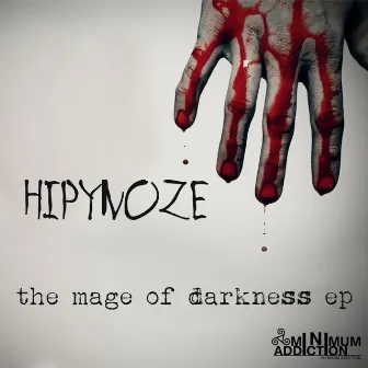 The Mage Of Darkness EP by Hipynoze