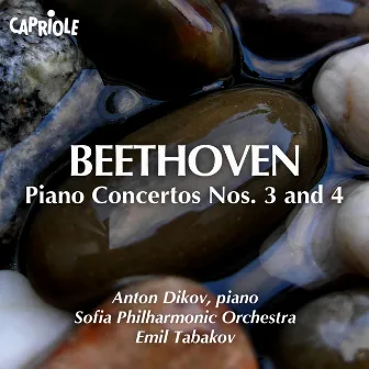 Beethoven: Piano Concertos Nos. 3 & 4 by Anton Dikov