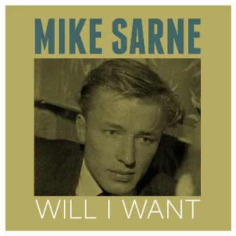 Will I Want by Mike Sarne