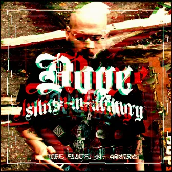 Dope Sluts N Armory by D.A.R.