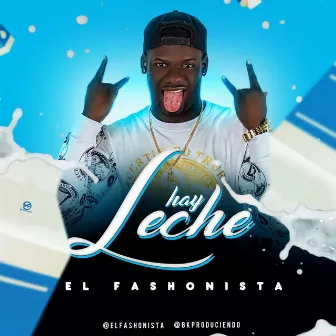 Hay Leche by El Fashonista