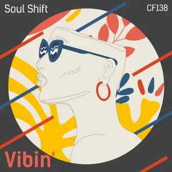 Vibin' by Soul Shift