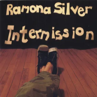 Intermission by Ramona Silver