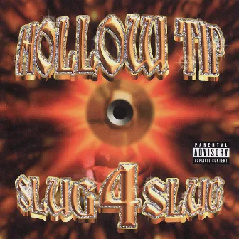 Slug 4 Slug by Hollow Tip